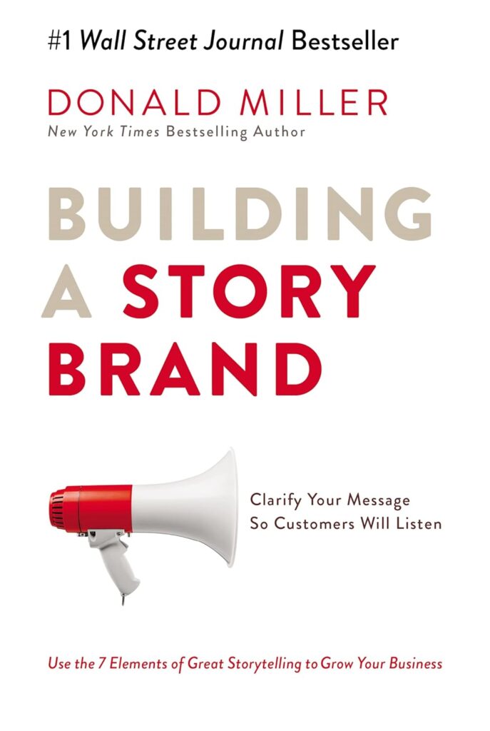 Building a Story Brand by Donald Miller- Book Cover
