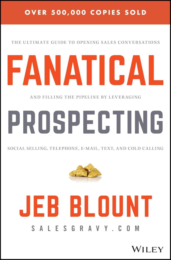 Fanatical Prospecting by Jeb Blount- Book Cover