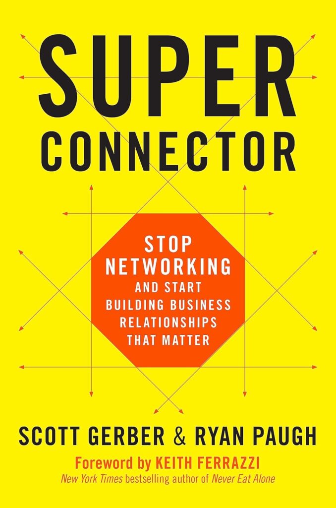 Superconnecter by Scott Gerber & Ryan Paugh- Book Cover