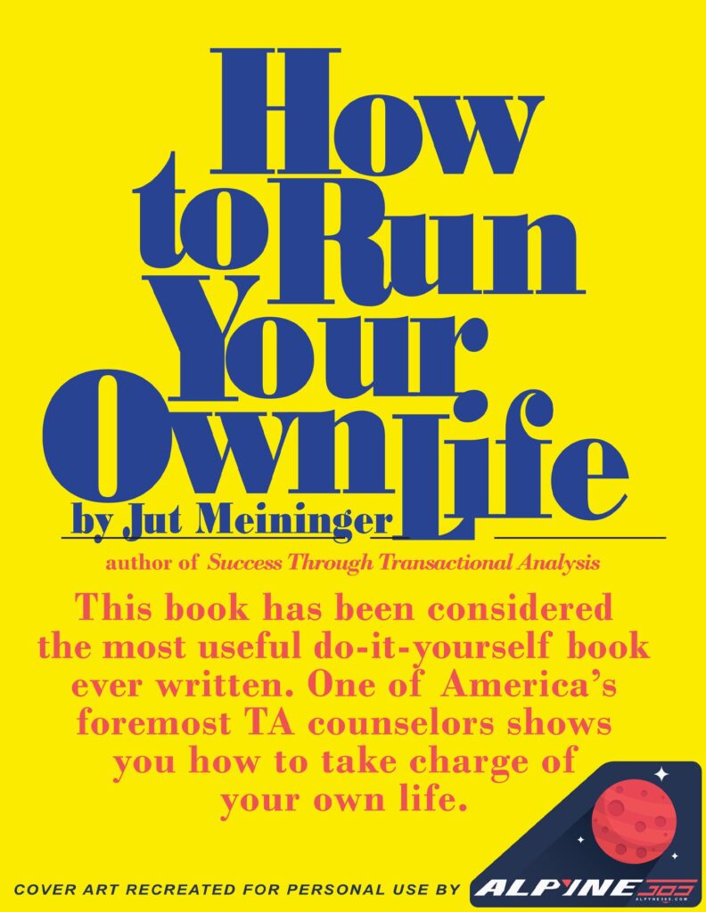 How to Run Your Own Life by Jut Meininger - Book Cover